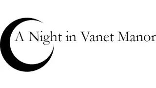 A Night in Vanet Manor