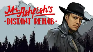 Mr. Ashfish's Distant Rehab