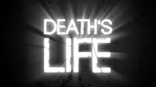 Death's Life