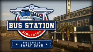 Bus Station Simulator: Prologue - Early Days