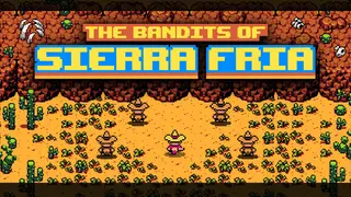 The Bandits of Sierra Fria