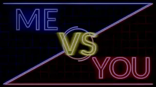 Me Vs You