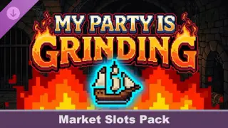 My Party Is Grinding - Market Slots Pack