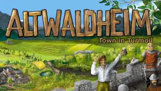 Altwaldheim: Town in Turmoil