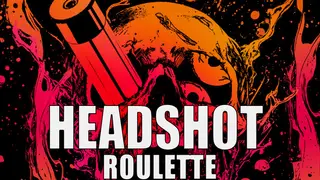 Headshot Roulette