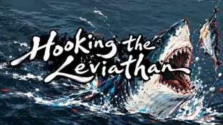 Hooking the Leviathan