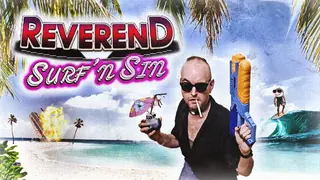 REVEREND: Surf 'n Sin