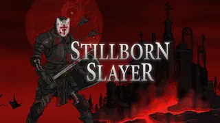 Stillborn Slayer
