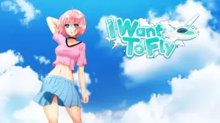 I Want to Fly