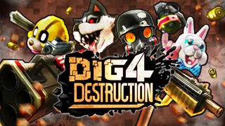 Dig 4 Destruction