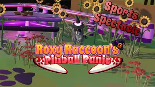 Roxy Raccoon's Pinball Panic - Sports Spectacle