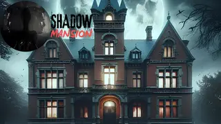 SHADOW MANSION