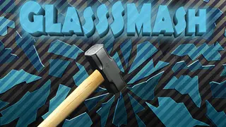 GlassSmash