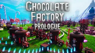 Chocolate Factory: Prologue