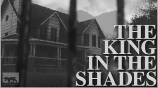 THE KING IN THE SHADES