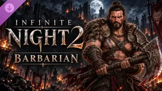 Infinite Night 2 - Barbarian
