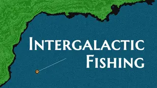 Intergalactic Fishing