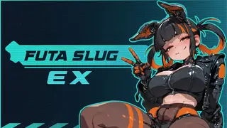 Futa Slug EX