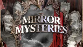 Mirror Mysteries