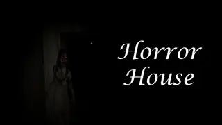 Horror House