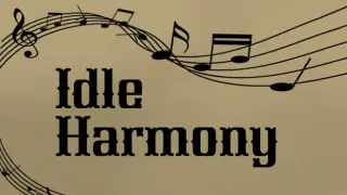 Idle Harmony