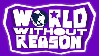 World Without Reason
