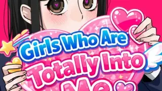 Girls Who Are Totally Into Me - Switch