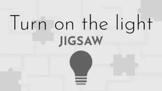 Turn on the light - Jigsaw
