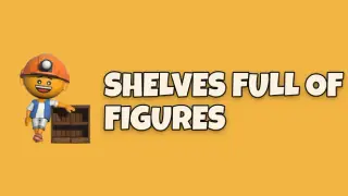 Shelves Full of Figures