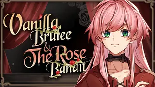 Vanilla Brulee & The Rose Bandit
