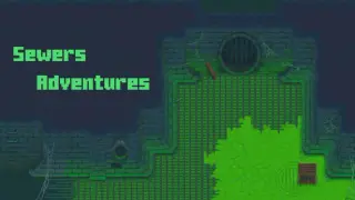 Sewers Adventures
