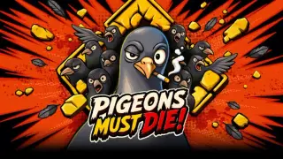 Pigeons Must Die!