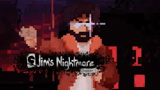 Jim's Nightmare: Chapter 1