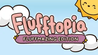 Flufftopia: Fluffmazing