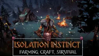 Isolation Instinct: Farming, Craft, Survival