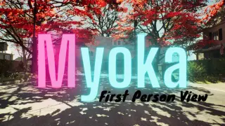 Myoka: First Person View