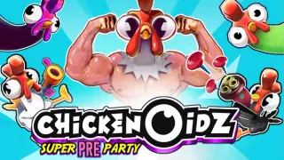 Chickenoidz Super Pre-Party
