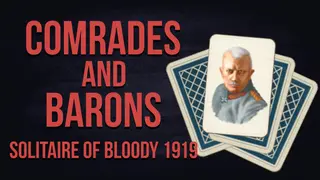 Comrades and Barons: Solitaire of Bloody 1919