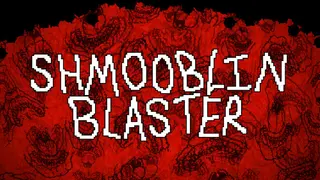 Shmooblin Blaster