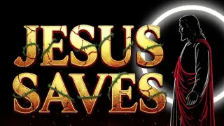 Jesus Saves