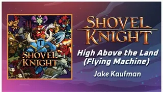 Rift of the NecroDancer: Shovel Knight - "High Above the Land (The Flying Machine)" - Jake Kaufman