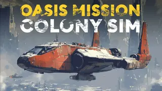 Oasis Mission: Colony Sim