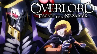 OVERLORD -ESCAPE FROM NAZARICK