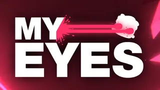 My Eyes
