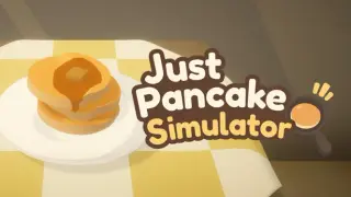 Just Pancake Simulator