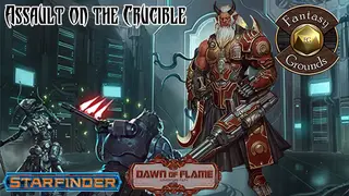 Fantasy Grounds - Starfinder RPG - Dawn of Flame AP 6: Assault on the Crucible