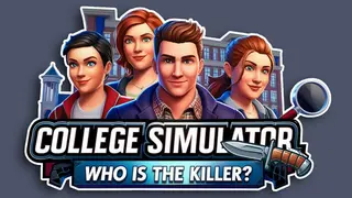 College Simulator: Who is the Killer?