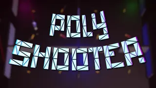 Poly Shooter