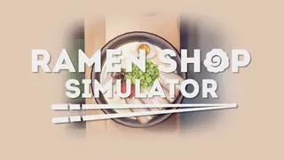 Ramen Shop Simulator