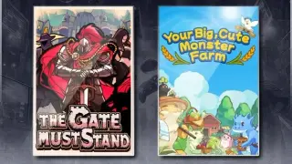 The Gate Must Stand & Your Big, Cute Monster Farm
